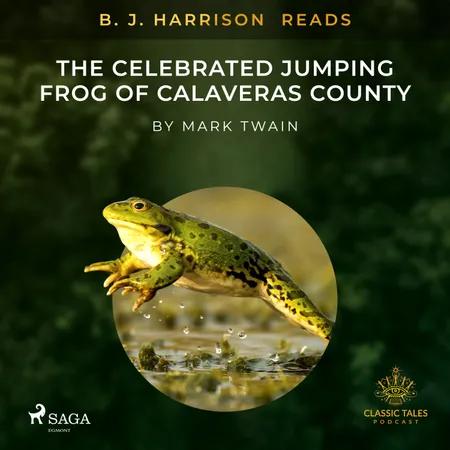 B. J. Harrison Reads The Celebrated Jumping Frog of Calaveras County af Mark Twain