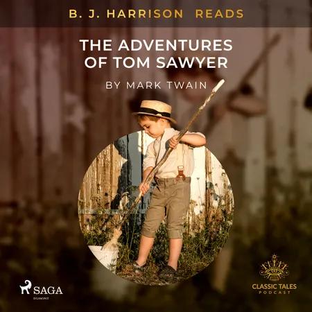 B. J. Harrison Reads The Adventures of Tom Sawyer af Mark Twain