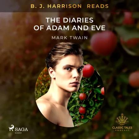B. J. Harrison Reads The Diaries of Adam and Eve af Mark Twain