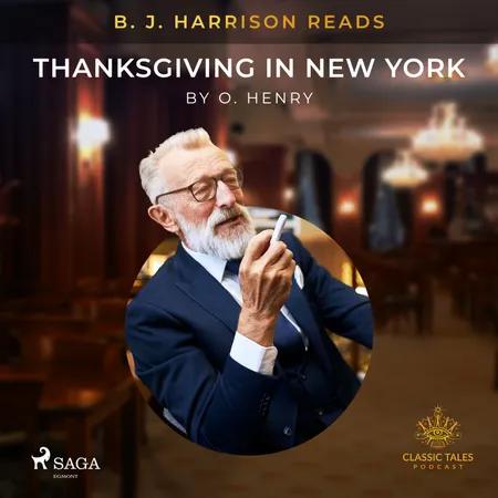 B. J. Harrison Reads Thanksgiving in New York af O. Henry