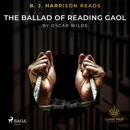 B. J. Harrison Reads The Ballad of Reading Gaol af Oscar Wilde