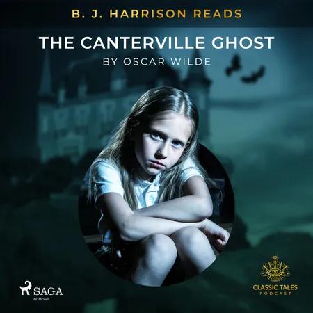 B. J. Harrison Reads The Canterville Ghost af Oscar Wilde