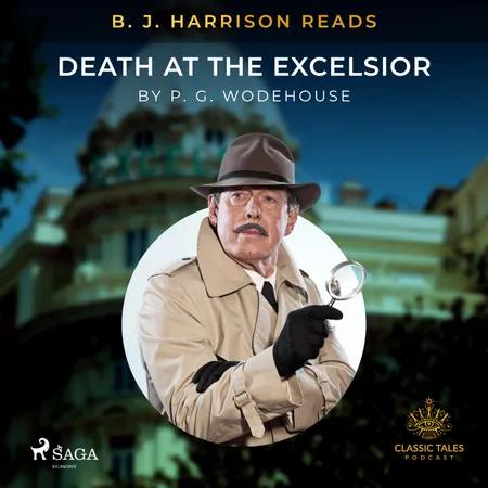 B. J. Harrison Reads Death at the Excelsior af P.G. Wodehouse