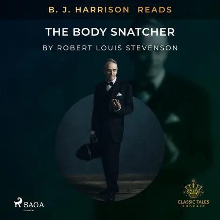 B. J. Harrison Reads The Body Snatcher af Robert Louis Stevenson