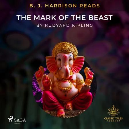 B. J. Harrison Reads The Mark of the Beast af Rudyard Kipling