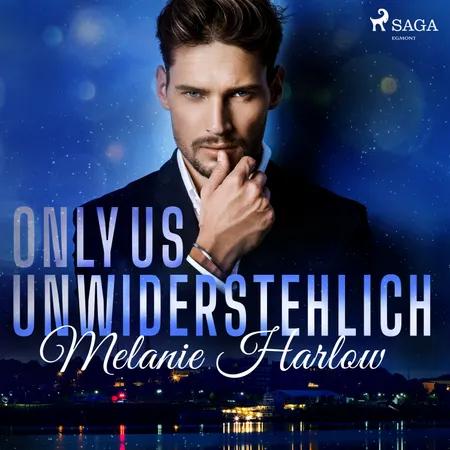 Only Us - Unwiderstehlich af Melanie Harlow