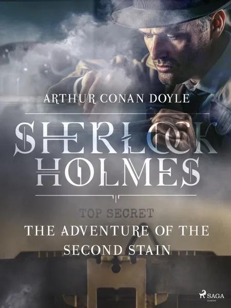 The Adventure of the Second Stain af Arthur Conan Doyle