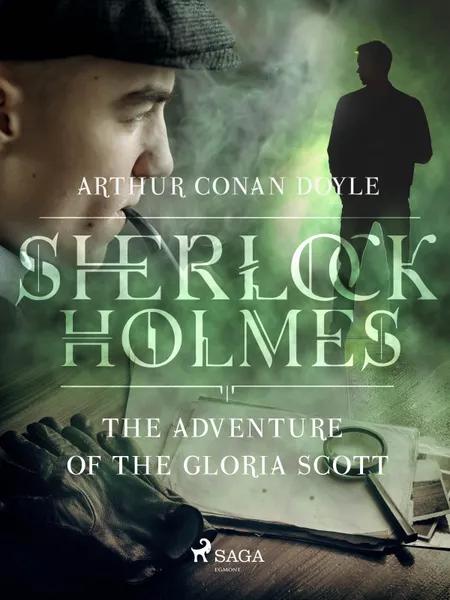 The Adventure of the Gloria Scott af Arthur Conan Doyle