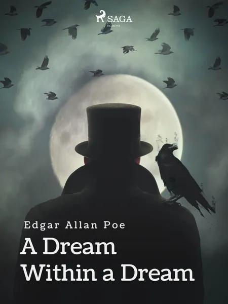 A Dream Within a Dream af Edgar Allan Poe