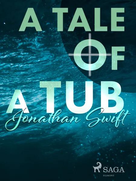 A Tale of a Tub af Jonathan Swift