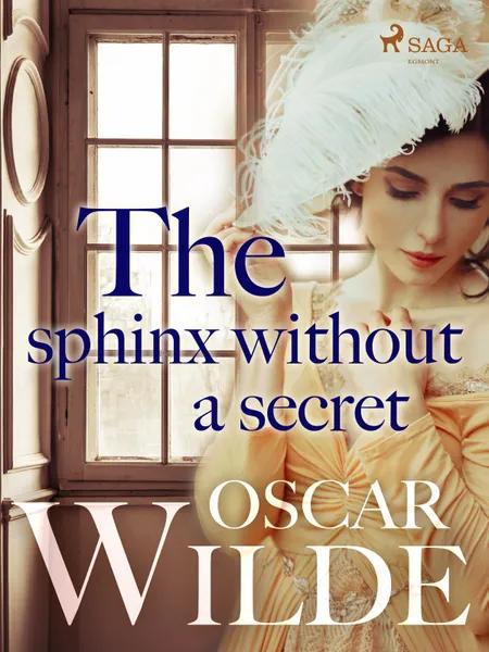 The Sphinx Without a Secret af Oscar Wilde