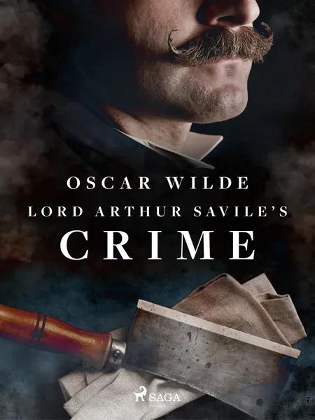 Lord Arthur Savile's Crime af Oscar Wilde