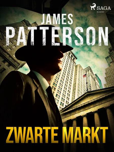 Zwarte markt af James Patterson