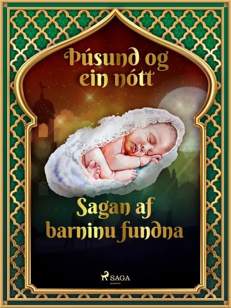 Sagan af barninu fundna (Þúsund og ein nótt 13) af Ýmsir