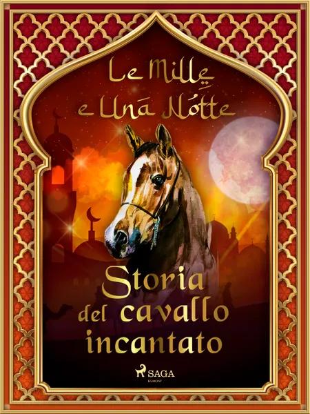 Storia del cavallo incantato (Le Mille e Una Notte 58) af Le Mille E Una Notte