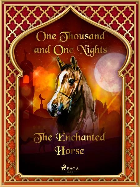 The Enchanted Horse af One Thousand and One Nights