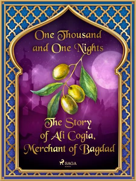 The Story of Ali Cogia, Merchant of Bagdad af One Thousand and One Nights