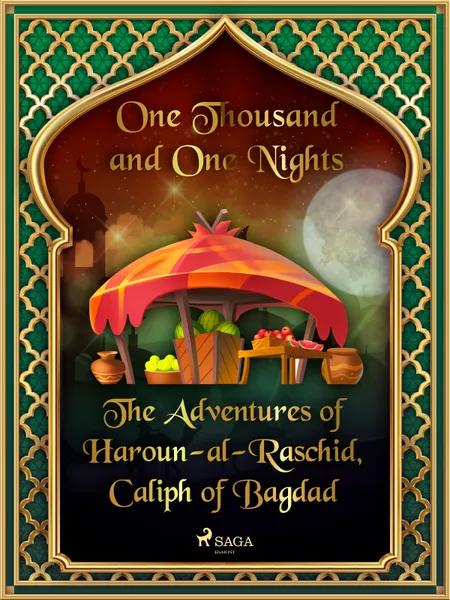 The Adventures of Haroun-al-Raschid, Caliph of Bagdad af One Thousand and One Nights