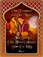 The Story of the First Calender, Son of a King