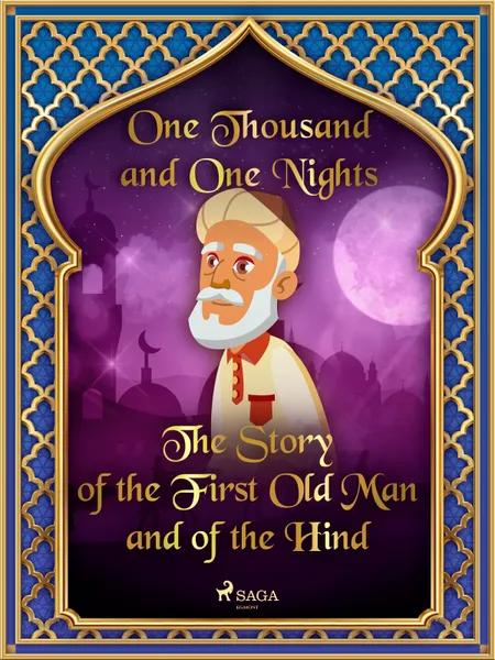 The Story of the First Old Man and of the Hind af One Thousand and One Nights