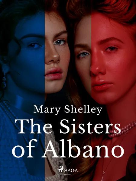 The Sisters of Albano af Mary Shelley