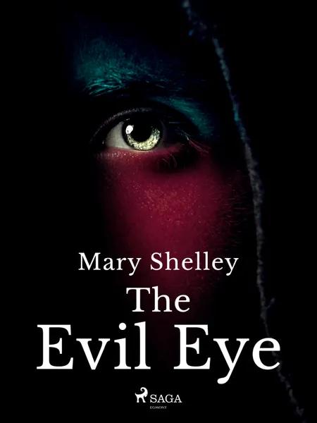 The Evil Eye af Mary Shelley
