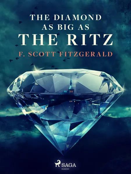 The Diamond as Big as the Ritz af F. Scott. Fitzgerald