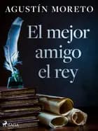 El mejor amigo el rey