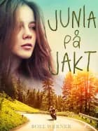 Junia på jakt