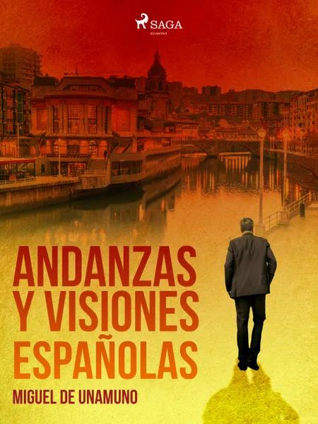 Andanzas y visiones españolas af Miguel de Unamuno