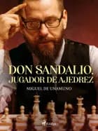 Don sandalio, jugador de ajedrez