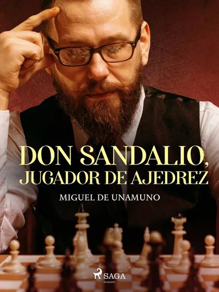 Don Sandalio, jugador de ajedrez af Miguel de Unamuno