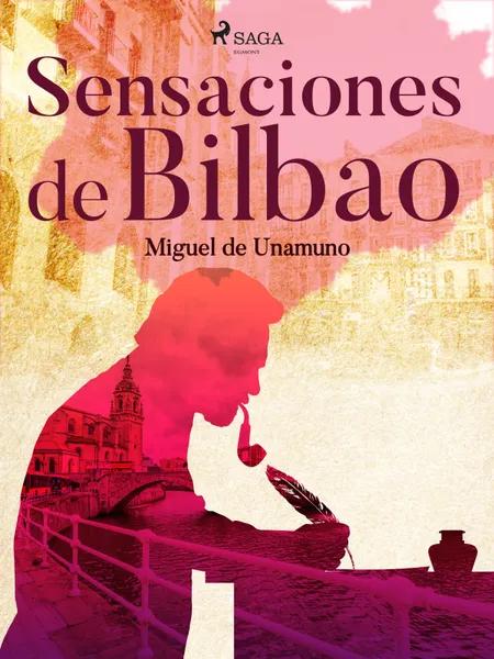 Sensaciones de Bilbao af Miguel de Unamuno