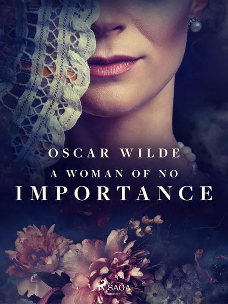 A Woman of No Importance af Oscar Wilde