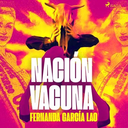 Nación Vacuna af Fernanda García Lao