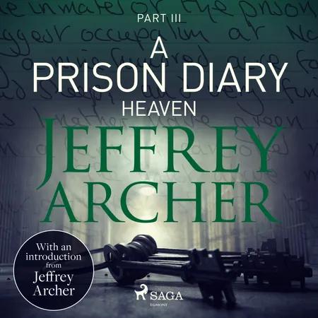 A Prison Diary III - Heaven af Jeffrey Archer