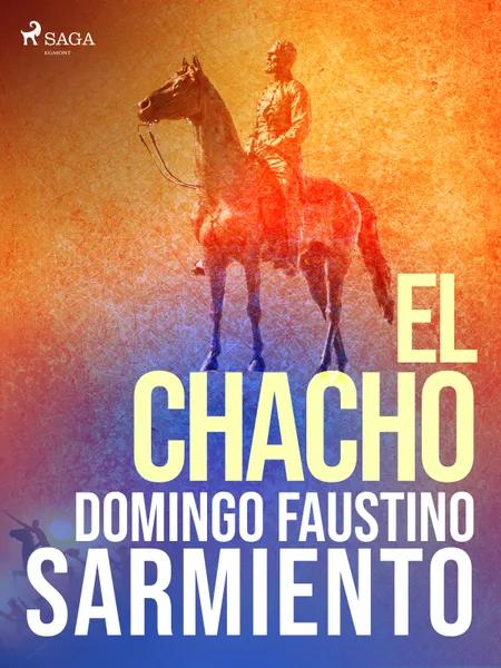 El Chacho af Domingo Faustino Sarmiento