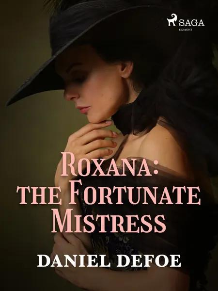 Roxana: The Fortunate Mistress af Daniel Defoe