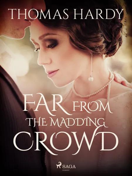 Far from the Madding Crowd af Thomas Hardy