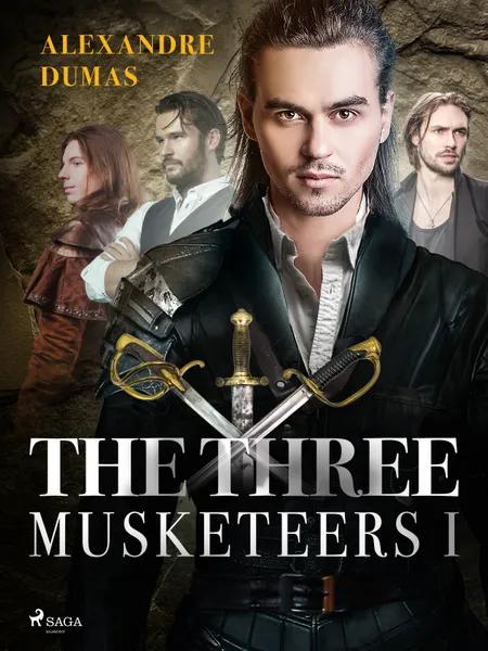 The Three Musketeers I af Alexandre Dumas