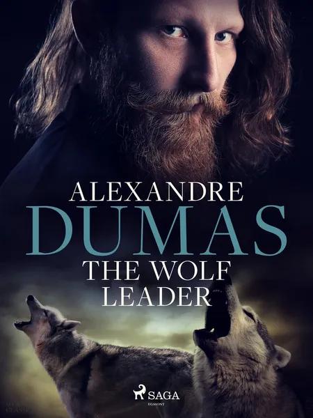 The Wolf Leader af Alexandre Dumas