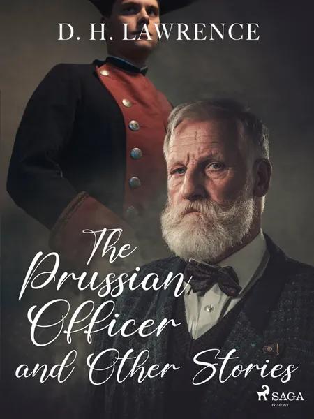The Prussian Officer and Other Stories af D.H. Lawrence