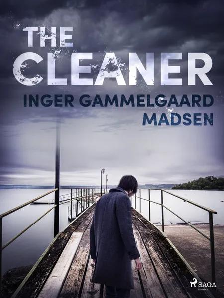 The Cleaner af Inger Gammelgaard Madsen