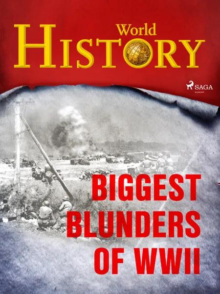 Biggest Blunders of WWII af World History