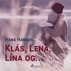 Klás, Lena, Lína og ... af Hans Hansen