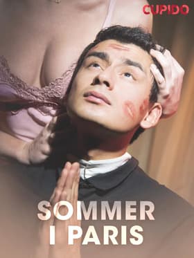 Sommer i Paris - erotiske noveller af Cupido