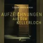 Aufzeichnungen aus dem Kellerloch