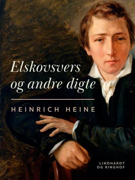 Elskovsvers og andre digte af Heinrich Heine