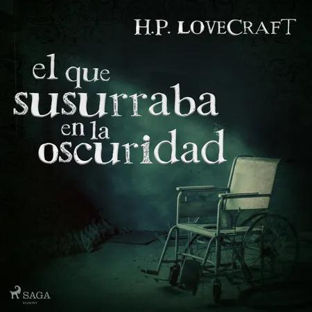 El que susurraba en la oscuridad af H. P. Lovecraft