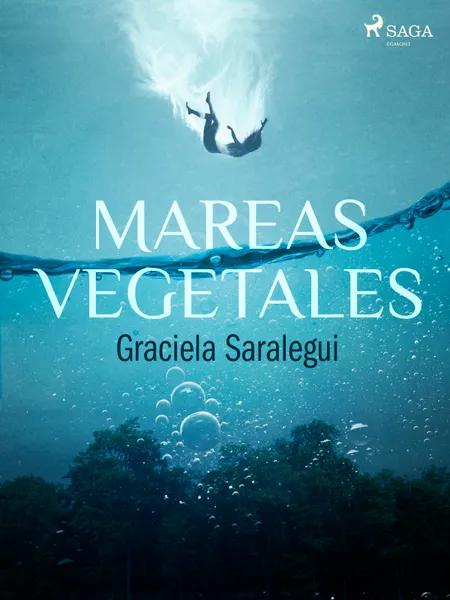 Mares vegetales af Graciela Saralegui